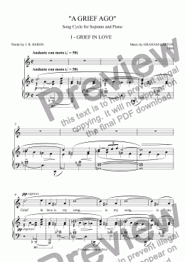 page one of "A GRIEF AGO" I - GRIEF IN LOVE Song Cycle for Soprano and Piano. Words by J.R.Heron