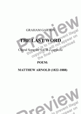 page one of CHORAL SONG - ’THE LAST WORD’ for SATB Choir a cappella Poet: Matthew Arnold (1822-1888)