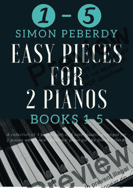 page one of 5 Easy Pieces for 2 pianos Books 1, 2, 3, 4 & 5 together, Classics arranged for 2 pianos, 4 hands by Simon Peberdy