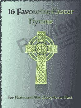 page one of 16 Favourite Easter Hymns for Flute and Alto Saxophone Duet