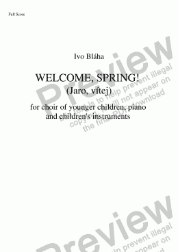 page one of WELCOME, SPRING! (Jaro, vítej!) for choir of younger children, piano and children’s instruments (English words)