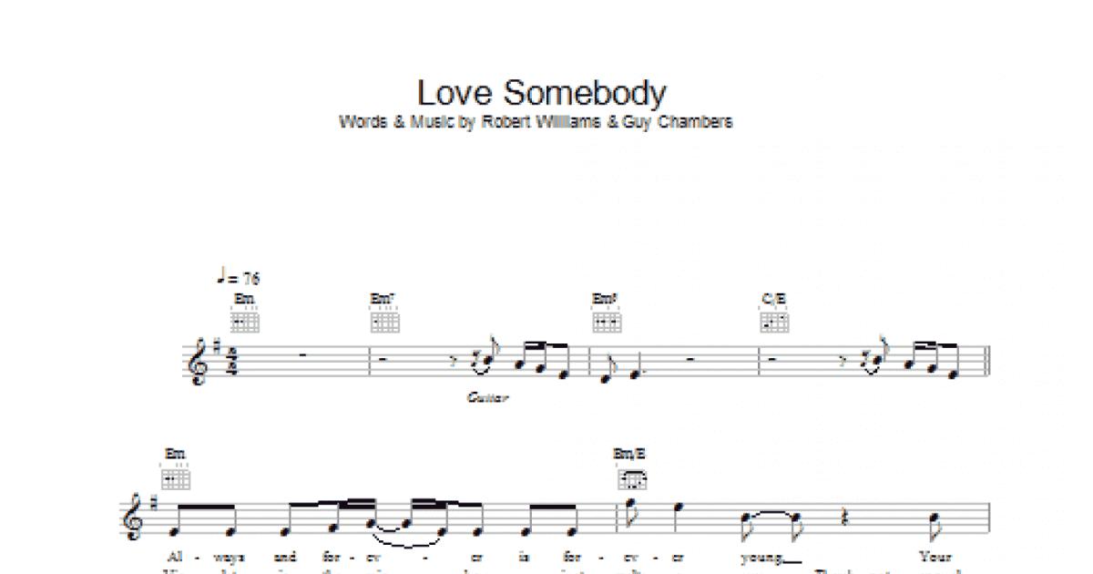 Love Somebody Sheet Music, Robbie Williams