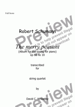 page one of Schumann - 'The Merry Peasant' (op 68 no 10) transcribed for string quartet by David C Wheatley