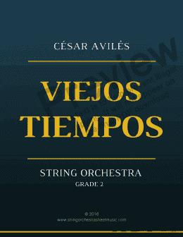page one of Viejos Tiempos for String Orchestra