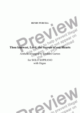 page one of ANTHEM - PURCELL - 'Thou knowest, Lord, the Secrets of our Hearts' Version for SOPRANO SOLO and Organ arranged by Graham Garton