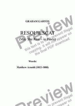 page one of CHORAL SONG - ’RESQUIESCAT’ (’May She Rest - in Peace’) for SATB a cappella Poet: Matthew Arnold (1812-1888)