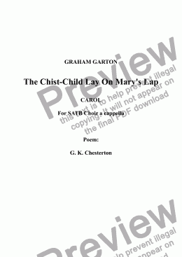 page one of CAROL - ’The Christ-Child Lay On Mary’s Lap’ for SATB Choir a cappella. Easy carol for Christmas 2016 Words: G.K.Chesterton (1874-1936)