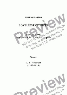 page one of CHORAL ARRANGEMENT of TENOR Song - 'LOVELIEST OF TREES' for SATB Choir a cappella. This 6-stave arrangement comprises an Open Score with a Piano Reduction. 4 pages in all. Words: A. E. Housman (1859-1936)