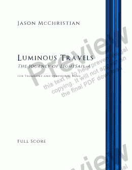 page one of Luminous Travels - The Journey of LightSail-A - for Trombone and Symphonic Band - Full Score and Parts