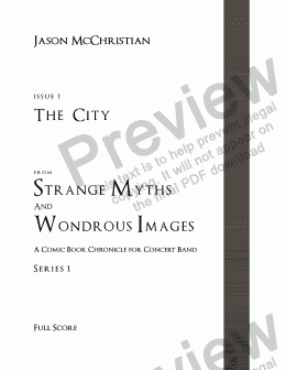 page one of SERIES 1, ISSUE 1, THE CITY from STRANGE MYTHS AND WONDROUS IMAGES - A COMIC BOOK CHRONICLE FOR CONCERT BAND - Full Score and Parts