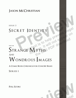 page one of SERIES 1, ISSUE 2, SECRET IDENTITY from STRANGE MYTHS AND WONDROUS IMAGES - A COMIC BOOK CHRONICLE FOR CONCERT BAND - Full Score and Parts