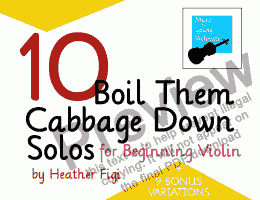 page one of 10 Boil Them Cabbage Down (+ 9 Bonus Variations) for Violin