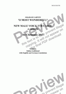 page one of CAROL - 'O MOST WONDERFUL!' CAROL for 2017 Arranged for Male Voice Choir TTB Key C Words: Italian traditional translated into English and German