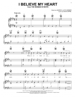 page one of I Believe My Heart (from The Woman In White) (Piano, Vocal & Guitar Chords (Right-Hand Melody))