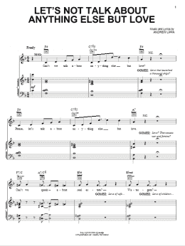 page one of Let's Not Talk About Anything Else But Love (Piano & Vocal)