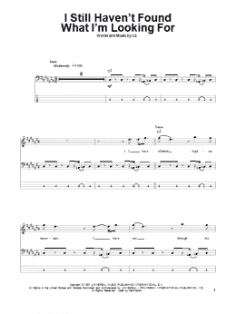 page one of I Still Haven't Found What I'm Looking For (Bass Guitar Tab)
