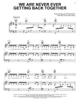 page one of We Are Never Ever Getting Back Together (Piano, Vocal & Guitar Chords (Right-Hand Melody))