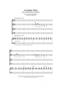 page one of No Matter What (from Whistle Down The Wind) (SATB Choir)