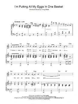 page one of I'm Putting All My Eggs In One Basket (Piano, Vocal & Guitar Chords)