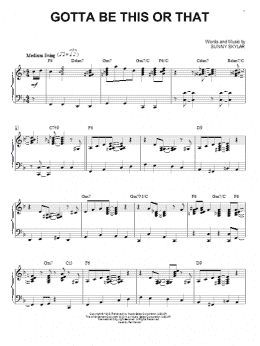 page one of Gotta Be This Or That (Piano Solo)