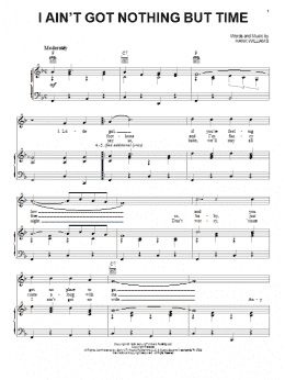 page one of I Ain't Got Nothing But Time (Piano, Vocal & Guitar Chords (Right-Hand Melody))