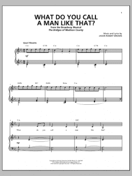 page one of What Do You Call A Man Like That? (from The Bridges of Madison County) (Piano & Vocal)