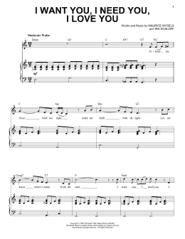 page one of I Want You, I Need You, I Love You (Piano & Vocal)