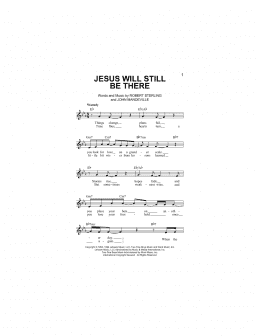 page one of Jesus Will Still Be There (Lead Sheet / Fake Book)