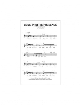 page one of Come Into His Presence (Lead Sheet / Fake Book)