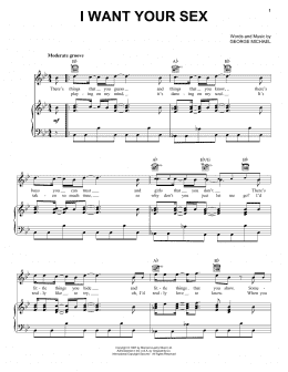 page one of I Want Your Sex (Piano, Vocal & Guitar Chords (Right-Hand Melody))