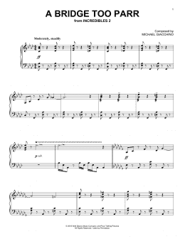 page one of A Bridge Too Parr (from Incredibles 2) (Piano Solo)