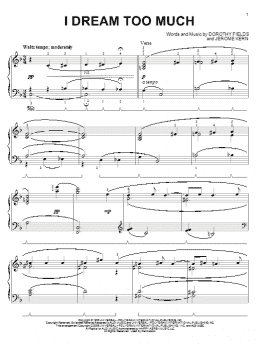 page one of I Dream Too Much (Piano Solo)