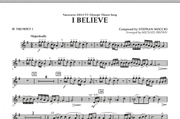 page one of I Believe (Vancouver 2010 CTV Olympic Theme Song) - Bb Trumpet 1 (Concert Band)