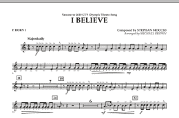 page one of I Believe (Vancouver 2010 CTV Olympic Theme Song) - F Horn 1 (Concert Band)