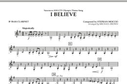 page one of I Believe (Vancouver 2010 CTV Olympic Theme Song) - Bb Bass Clarinet (Concert Band)