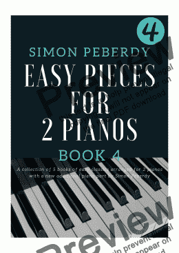 page one of 5 Easy Pieces for 2 pianos (Book 4). More classics in new arrangements for 2 pianos, 4 hands by Simon Peberdy