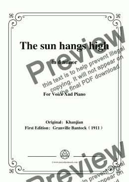 page one of Bantock-Folksong,The sun hangs high(Charki Hidjaz),in d minor,for Voice and Piano