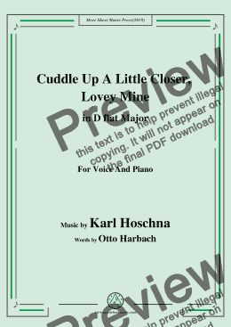 page one of Karl Hoschna-Cuddle Up A Little Closer,Lovey Mine,in D flat Major,for Voice&Pno