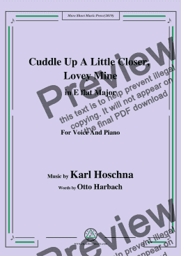 page one of Karl Hoschna-Cuddle Up A Little Closer,Lovey Mine,in E flat Major,for Voice&Pno