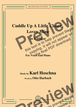 page one of Karl Hoschna-Cuddle Up A Little Closer,Lovey Mine,in E Major,for Voice&Pno