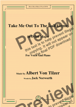 page one of Albert Von Tilzer-Take Me Out To The Ball Game,in D flat Major,for Voice and Piano