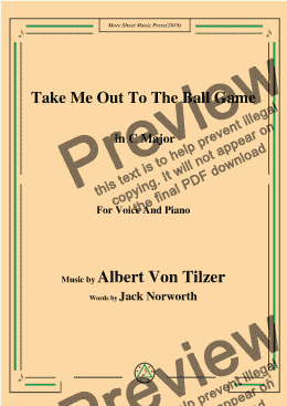 page one of Albert Von Tilzer-Take Me Out To The Ball Game,in C Major,for Voice and Piano