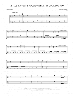 page one of I Still Haven't Found What I'm Looking For (Trombone Duet)