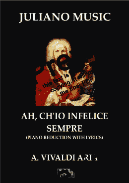 page one of AH, CH'INFELICE SEMPRE (PIANO REDUCTION WITH LYRICS) - A. VIVALDI