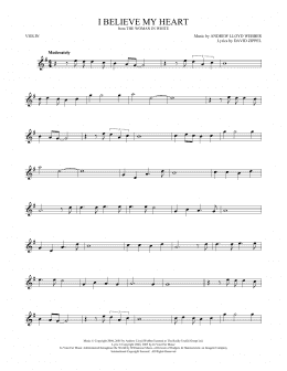 page one of I Believe My Heart (from The Woman In White) (Violin Solo)