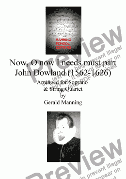 page one of English Song: Dowland, J - Now, O now I needs must part - arr. for Soprano & String Quartet by Gerald Manning
