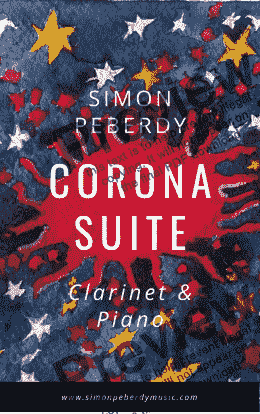 page one of Corona Suite for Clarinet and Piano by Simon Peberdy