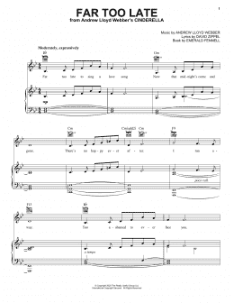 page one of Far Too Late (from Andrew Lloyd Webber's Cinderella) (Piano, Vocal & Guitar Chords (Right-Hand Melody))