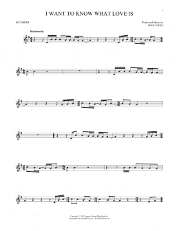 page one of I Want To Know What Love Is (Recorder Solo)