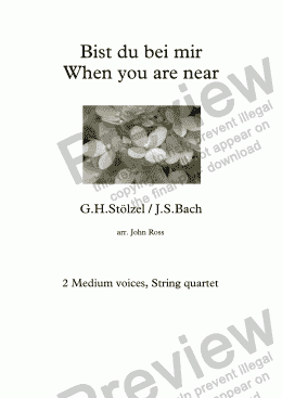 page one of Bist du bei mir / When you are near - 2 Medium voices, String quartet